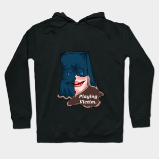 Facial Expression : Playing the victim T-Shirt Hoodie